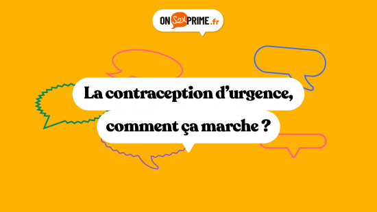 La contraception d'urgence : comment ça marche ?